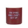 Can't Get Up Ceramic Planter, 4.5" 1 Can't Get Up Ceramic Planter, 4.5" -Hallmark Store Im Dying and I Cant Get Up Funny Planter 115138 01